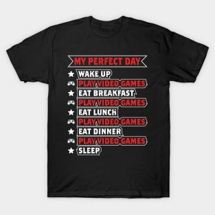 My Perfect Day Video Gamer Gift T-Shirt